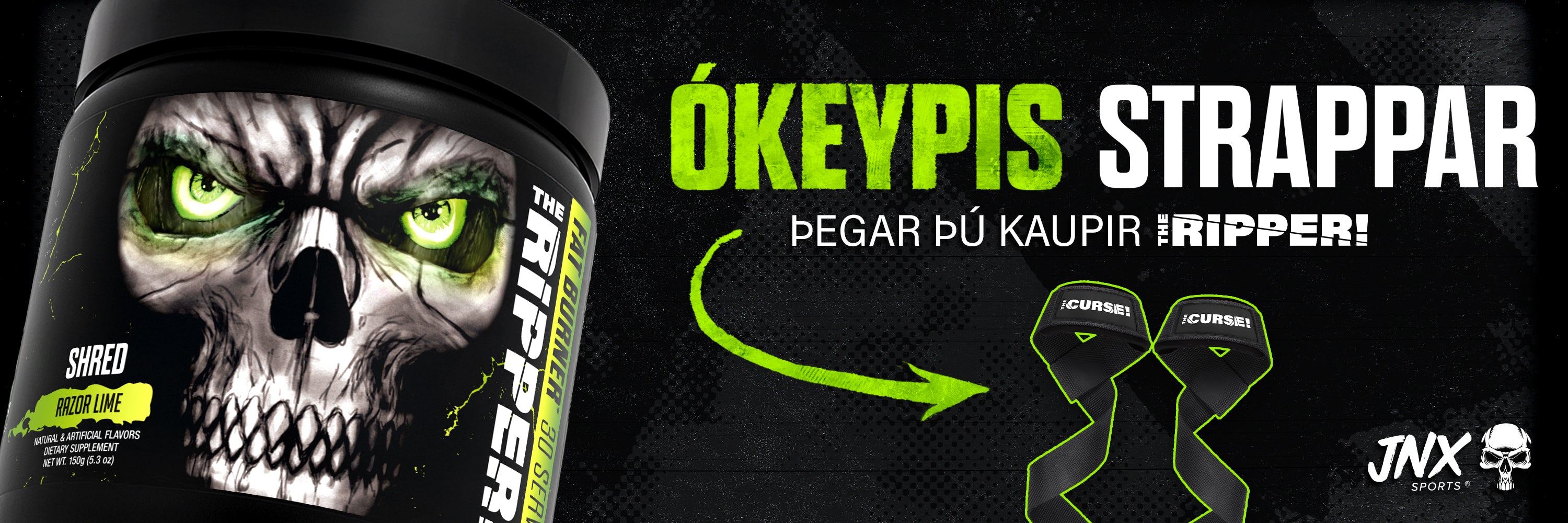 RIPPER +STRAPPAR FRÍTT MEÐ
